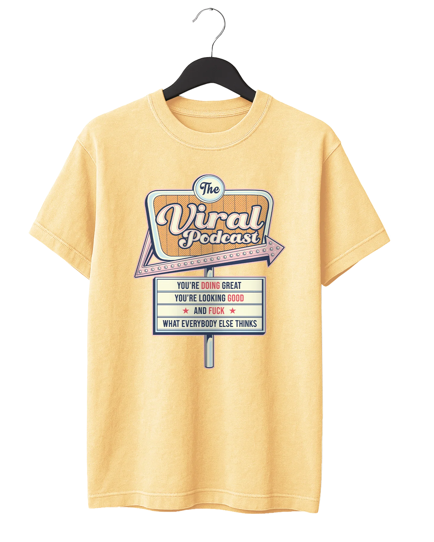 You're Doing Great Sign T-Shirt - Image 6